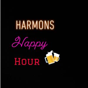 Harmons’ Happy Hour