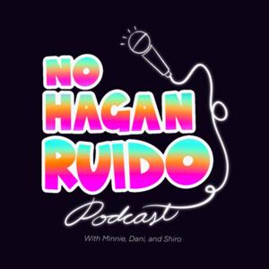 No Hagan Ruido