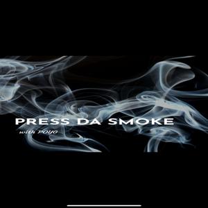 Presss Da smoke