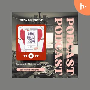 Ep 2 : Flat me kaun the?