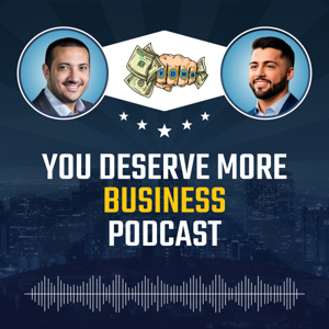 You Deserve More Business