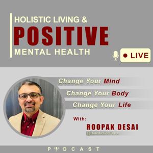 Holistic Living and Positive Mental Health