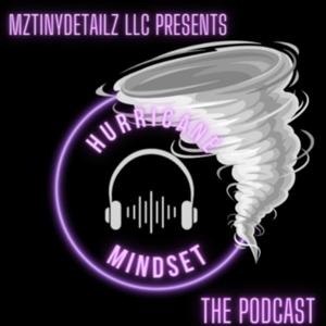 Hurricane Mindset The Podcast