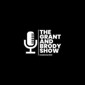 The Grant and Brody Show