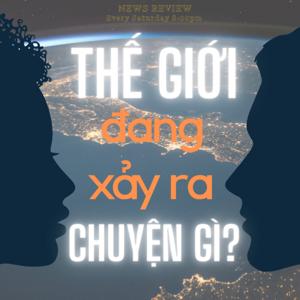THẾ GIỚI đang xảy ra chuyện gì?