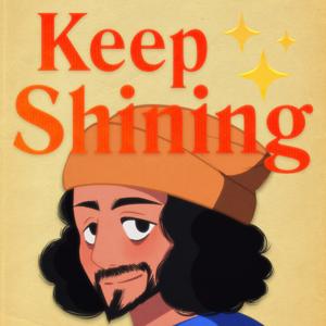 Keep Shining