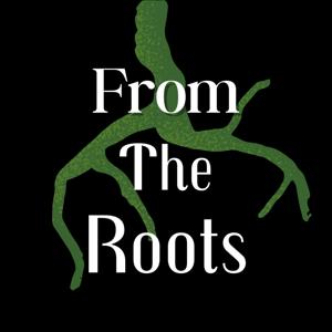 From the Roots