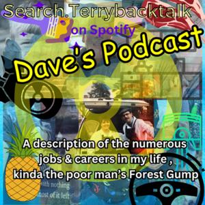 Dave’s Podcast