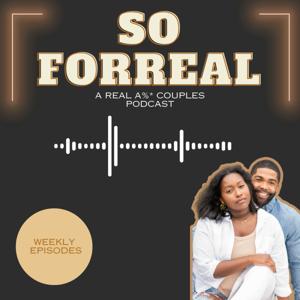 So Forreal Podcast