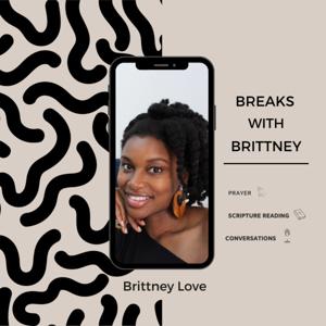 Breaks with Brittney