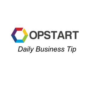 The Opstart Daily Business Tip
