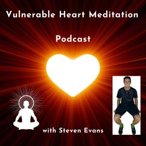 Vulnerable Heart Meditation Podcast