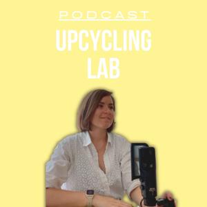 Upcycling Lab. podcast