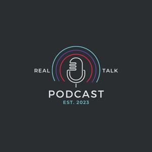 Real Talk Podcast
