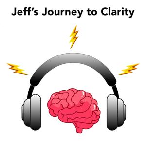 Jeff's Journey to Clarity
