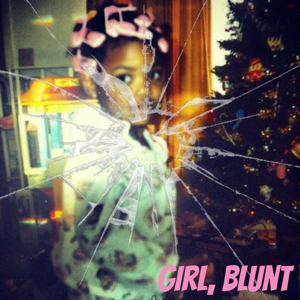 Girl,Blunt