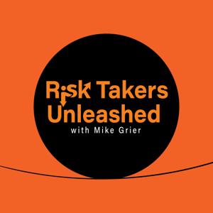 Risk Takers Unleashed