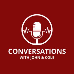 Conversations with John and Cole