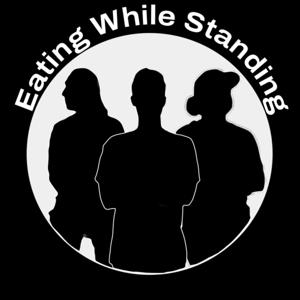 Eating While Standing
