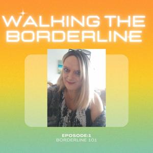 Walking The Borderline