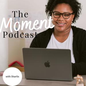 The Moment Podcast