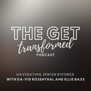 The Get Transformed: Navigating Jewish Divorce