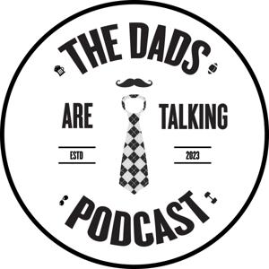 The Dads are Talking
