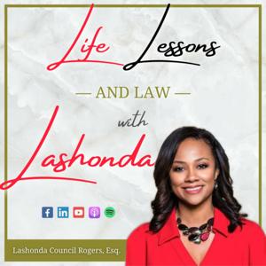 Life Lessons and Law with Lashonda