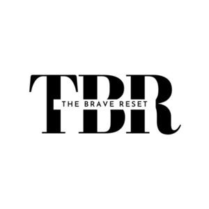 The Brave Reset