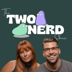 The Two Nerd Show