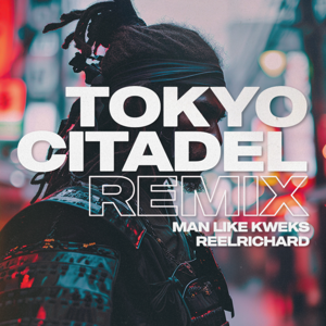 Tokyo Citadel Remix (Single)