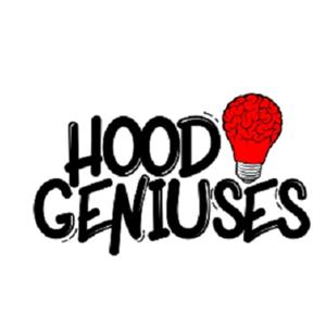 The Hood Geniuses Podcast