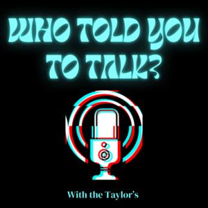 Who Told You To Talk?