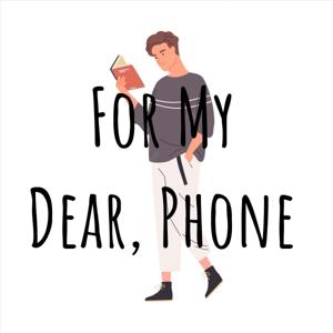 For My Dear, Phone