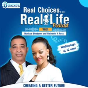 Real Choices...Real Life Podcast