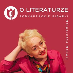 O literaturze - Podkarpackie pisarki