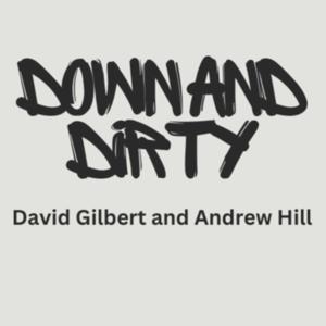 Down And Dirty Podcast