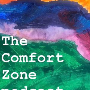 The Comfort Zone podcast