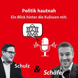 Politik hautnah: Ein Blick hinter die Kulissen mit Schulz und Schäfer