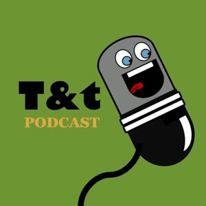 T&t Podcast