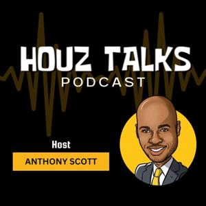 Houz Talks Podcast
