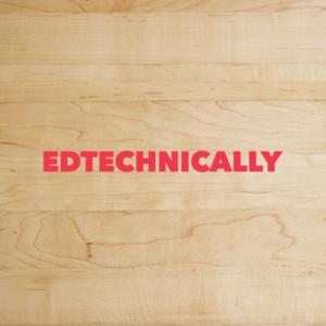 EdTechnically