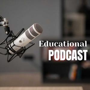 Educational Podcast