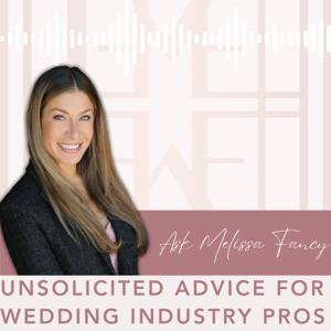 Ask Melissa Fancy: Unsolicited Advice for Wedding Pros