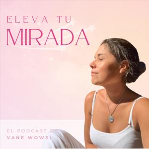 Eleva tu mirada con Vane