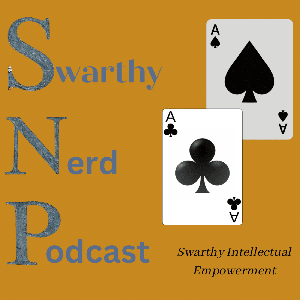 Swarthy Nerd Podcast