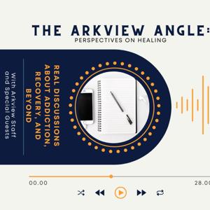 The Arkview Angle: Perspectives on Recovery
