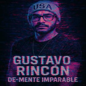 De-mente Imparable - Gustavo Rincón