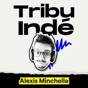 Tribu Indé I Freelances & Créateurs by Alexis Minchella