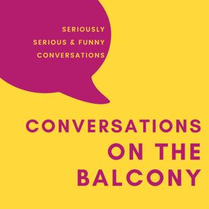 Conversations On The Balcony